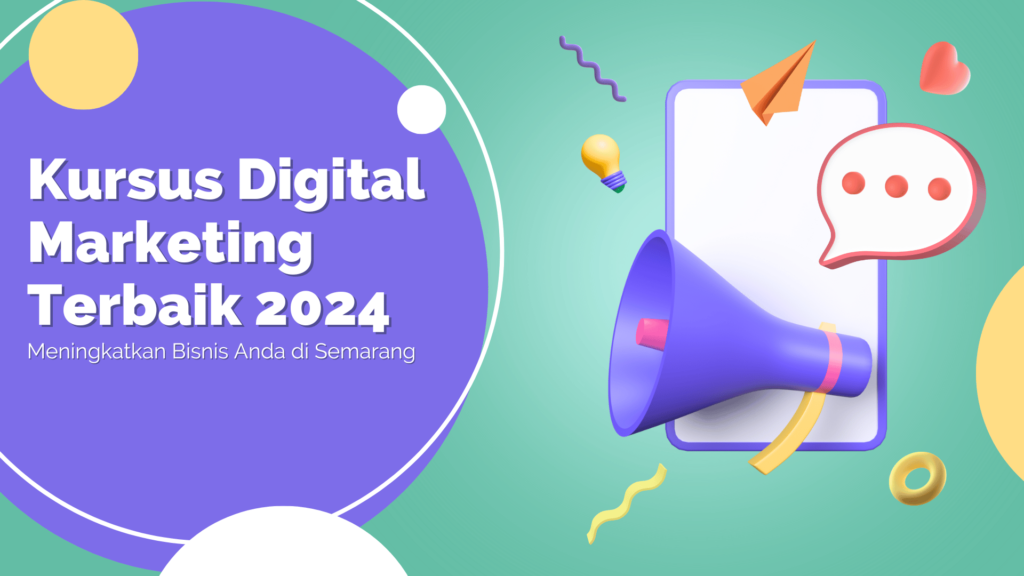 Kursus Digital Marketing Terbaik 2024